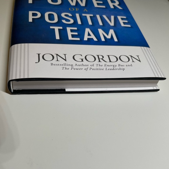 Jon Gordon Ser.: The Power of a Positive Team : Proven Principles and Practices - Picture 3 of 11